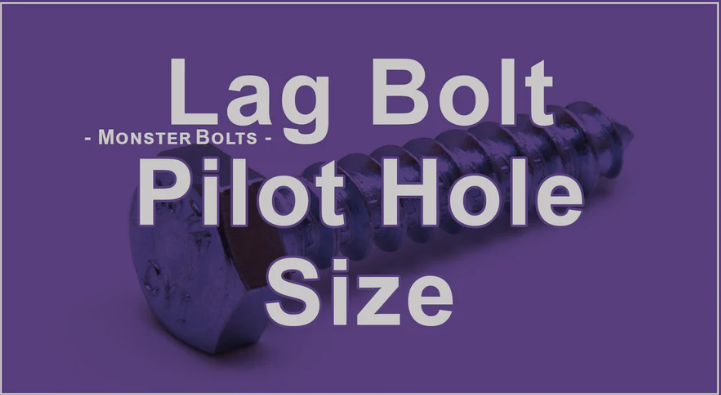 Lag Bolt Pilot Hole Size